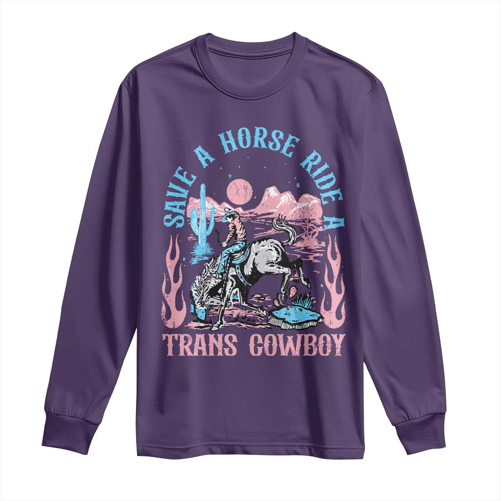 Save A Horse Ride A Trans Cowboy Long Sleeve Shirt Transgender Trans Pride LGBTQ