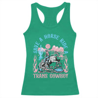 Save A Horse Ride A Trans Cowboy Racerback Tank Top Transgender Trans Pride LGBTQ