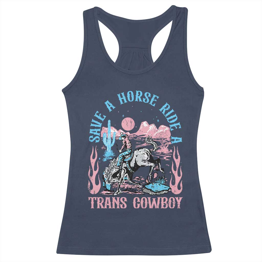Save A Horse Ride A Trans Cowboy Racerback Tank Top Transgender Trans Pride LGBTQ