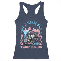Save A Horse Ride A Trans Cowboy Racerback Tank Top Transgender Trans Pride LGBTQ