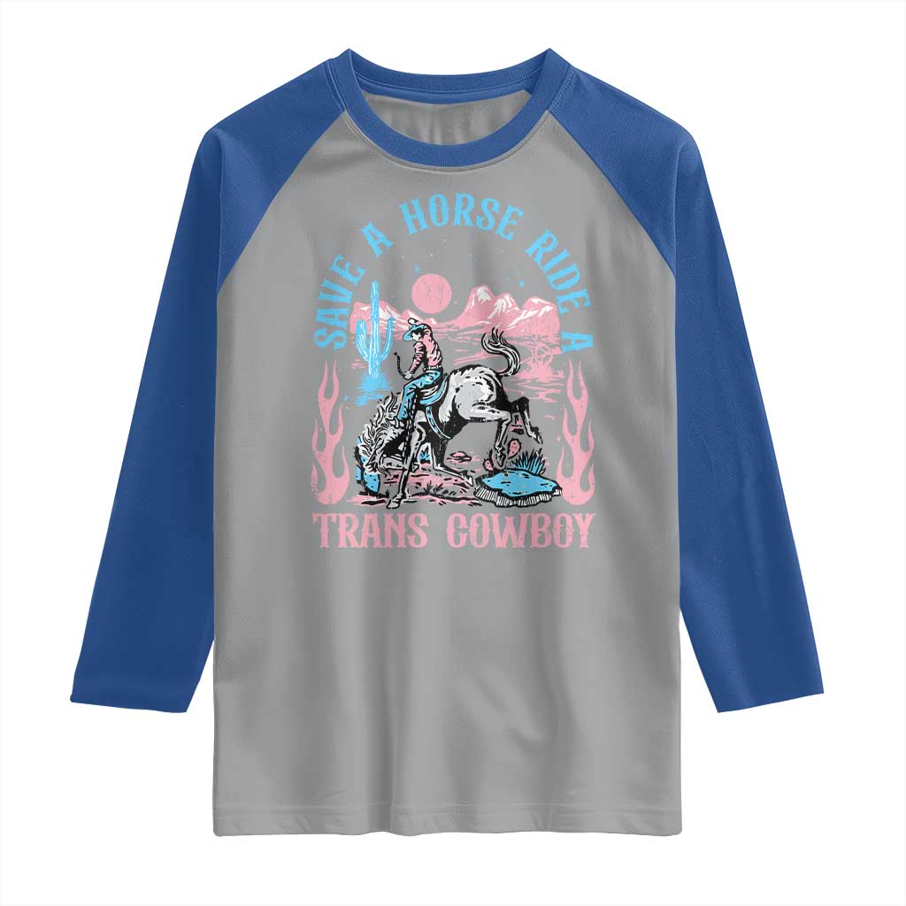 Save A Horse Ride A Trans Cowboy Raglan Shirt Transgender Trans Pride LGBTQ