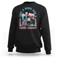 Save A Horse Ride A Trans Cowboy Sweatshirt Transgender Trans Pride LGBTQ