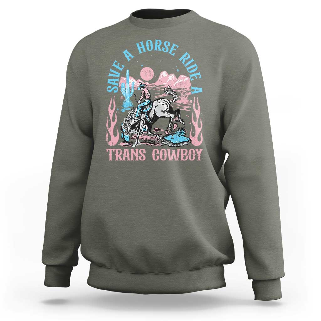 Save A Horse Ride A Trans Cowboy Sweatshirt Transgender Trans Pride LGBTQ