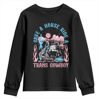 Save A Horse Ride A Trans Cowboy Youth Sweatshirt Transgender Trans Pride LGBTQ