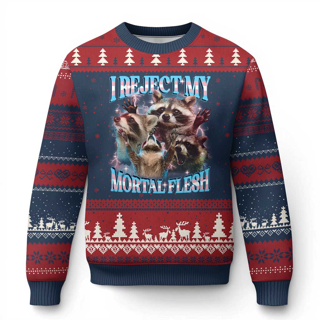 Funny LGBT Trans Pride Ugly Christmas Sweater I Reject My Mortal Flesh Transgender Racoon Bootleg - Wonder Print Shop