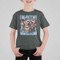Funny LGBT Trans Pride T Shirt For Kid I Reject My Mortal Flesh Transgender Racoon Bootleg