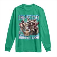 Funny LGBT Trans Pride Long Sleeve Shirt I Reject My Mortal Flesh Transgender Racoon Bootleg