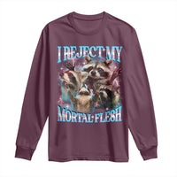 Funny LGBT Trans Pride Long Sleeve Shirt I Reject My Mortal Flesh Transgender Racoon Bootleg