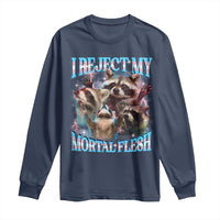 Funny LGBT Trans Pride Long Sleeve Shirt I Reject My Mortal Flesh Transgender Racoon Bootleg
