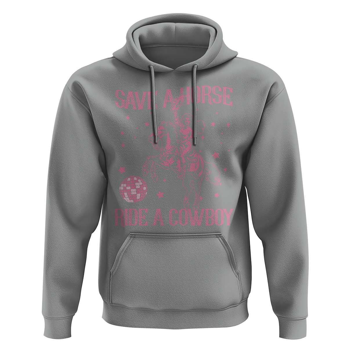 Save a Horse Ride A Cowboy Hoodie Funny Cowgirl Western Style