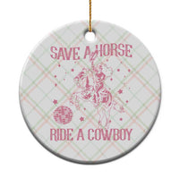 Save a Horse Ride A Cowboy Ceramic Ornament Funny Cowgirl Western Style