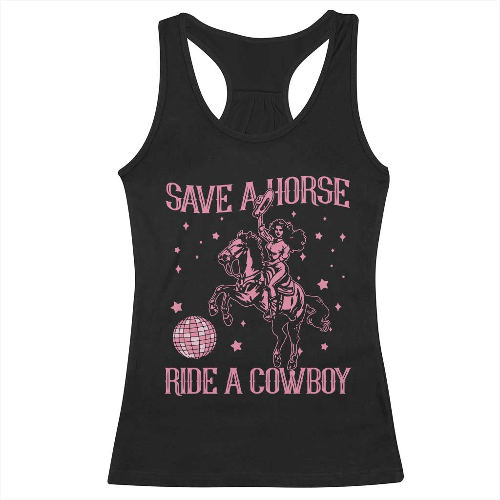 Save a Horse Ride A Cowboy Racerback Tank Top Funny Cowgirl Western Style