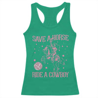 Save a Horse Ride A Cowboy Racerback Tank Top Funny Cowgirl Western Style