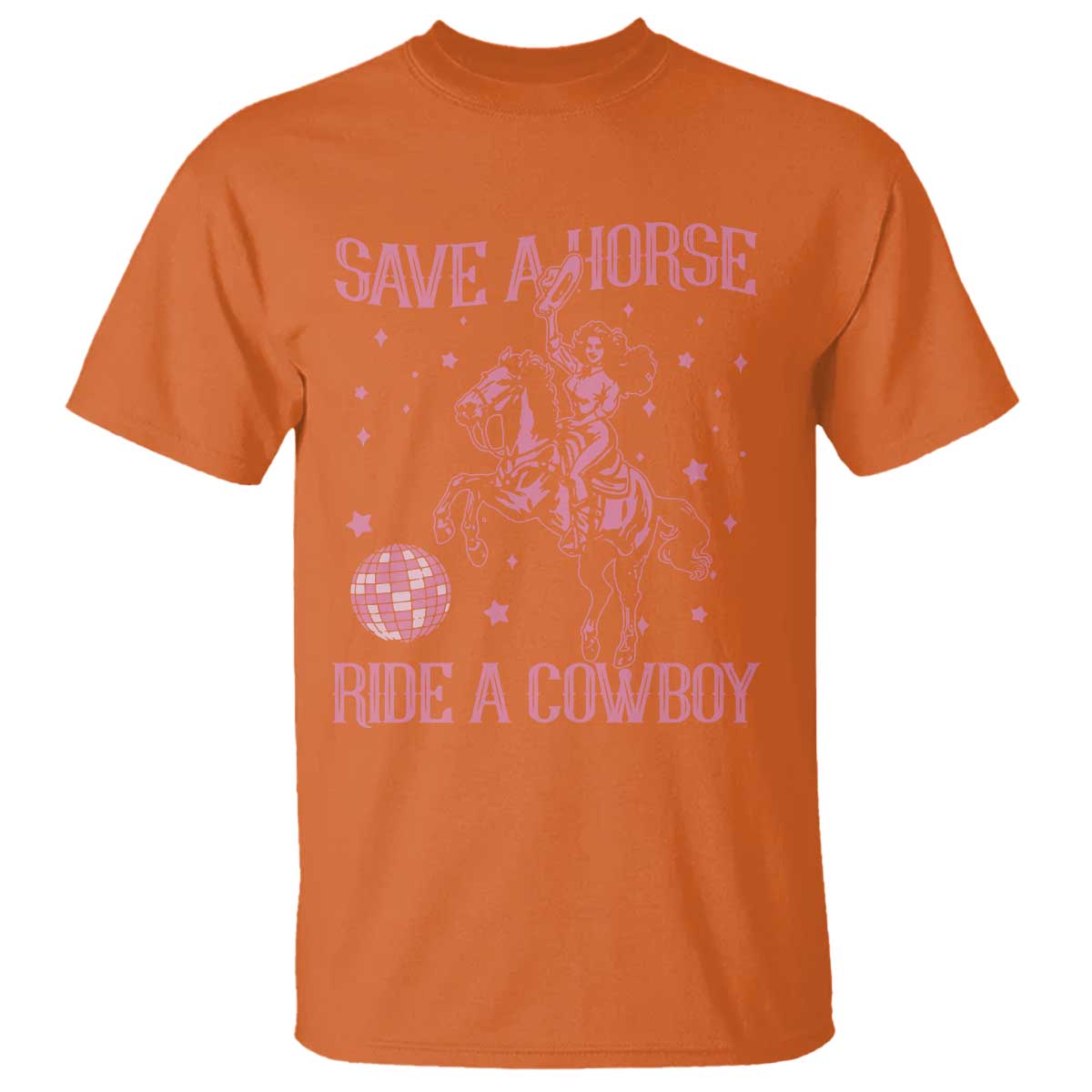 Save a Horse Ride A Cowboy T Shirt Funny Cowgirl Western Style
