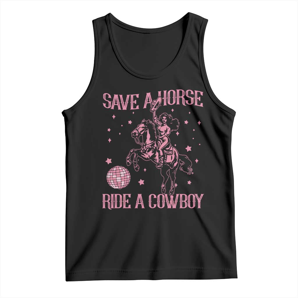 Save a Horse Ride A Cowboy Tank Top Funny Cowgirl Western Style