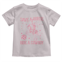 Save a Horse Ride A Cowboy Toddler T Shirt Funny Cowgirl Western Style