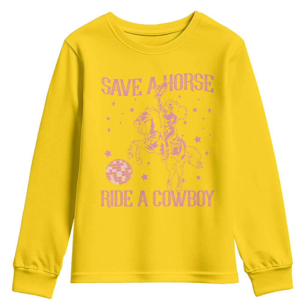 Save a Horse Ride A Cowboy Youth Sweatshirt Funny Cowgirl Western Style