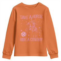 Save a Horse Ride A Cowboy Youth Sweatshirt Funny Cowgirl Western Style