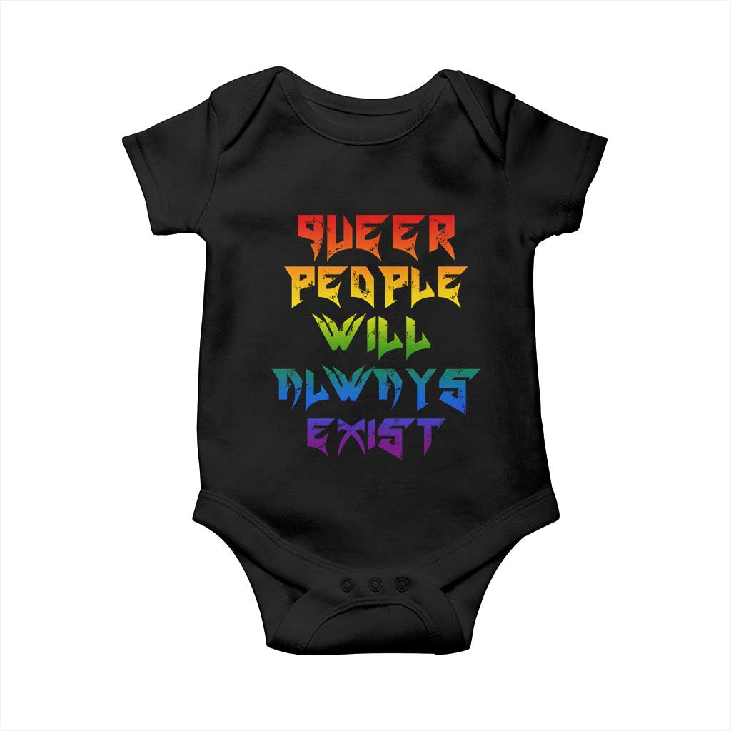 Queer Pride Baby Onesie Queer People Will Always Exist LGBTQIA Gay Ally - Wonder Print Shop