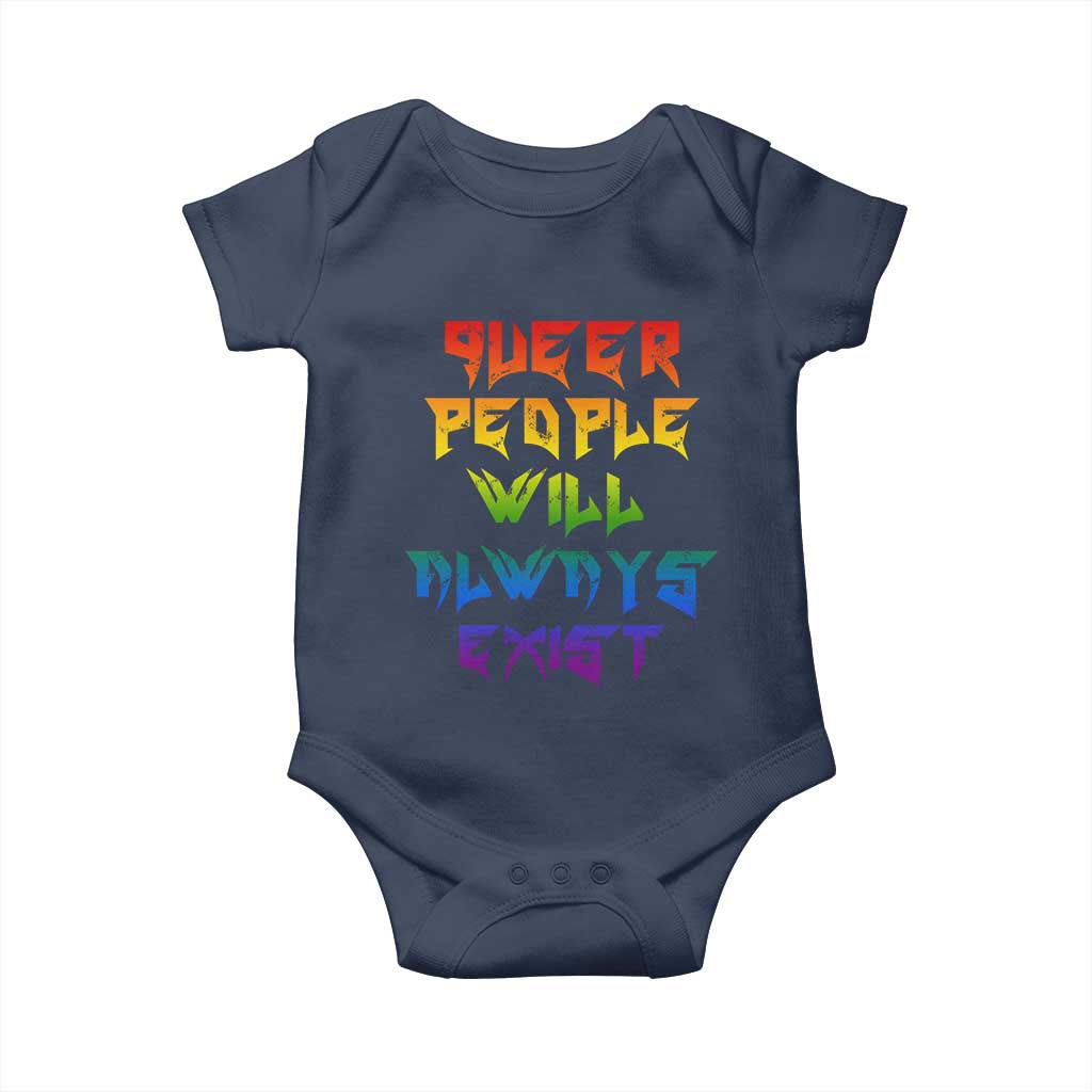 Queer Pride Baby Onesie Queer People Will Always Exist LGBTQIA Gay Ally - Wonder Print Shop