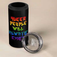 Queer Pride 4 in 1 Can Cooler Tumbler Queer People Will Always Exist LGBTQIA Gay Ally - Wonder Print Shop