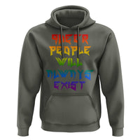 Queer Pride Hoodie Queer People Will Always Exist LGBTQIA Gay Ally - Wonder Print Shop