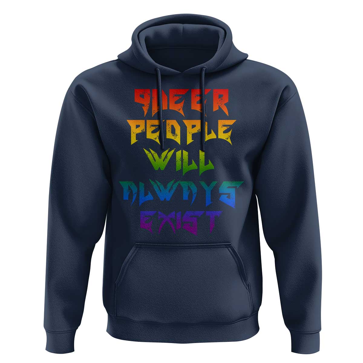 Queer Pride Hoodie Queer People Will Always Exist LGBTQIA Gay Ally - Wonder Print Shop