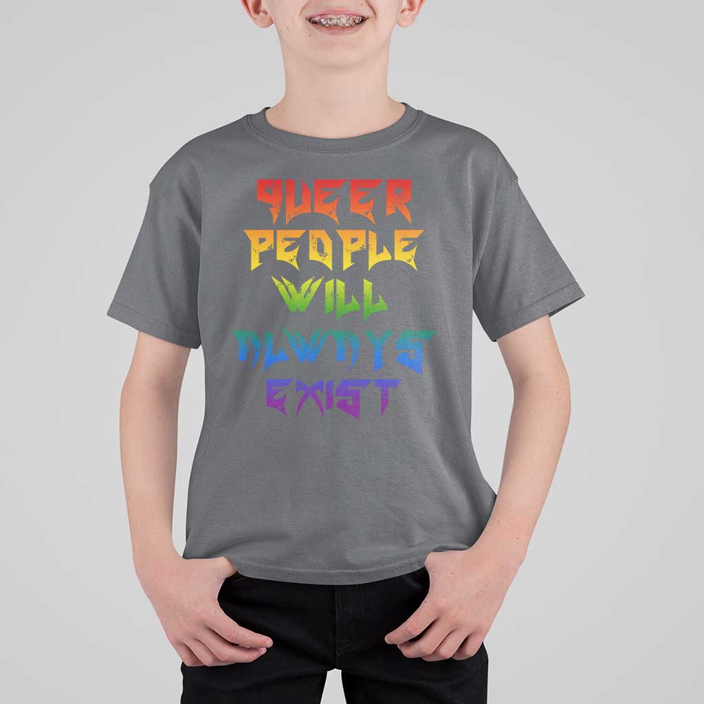Queer Pride T Shirt For Kid Queer People Will Always Exist LGBTQIA Gay Ally - Wonder Print Shop