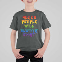 Queer Pride T Shirt For Kid Queer People Will Always Exist LGBTQIA Gay Ally - Wonder Print Shop