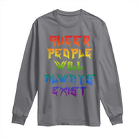 Queer Pride Long Sleeve Shirt Queer People Will Always Exist LGBTQIA Gay Ally - Wonder Print Shop