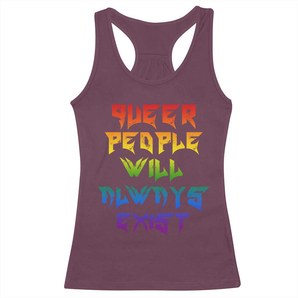 Queer Pride Racerback Tank Top Queer People Will Always Exist LGBTQIA Gay Ally - Wonder Print Shop