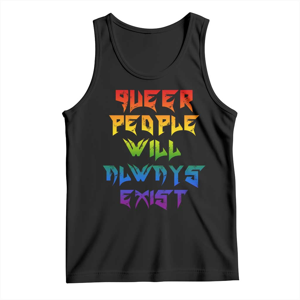 Queer Pride Tank Top Queer People Will Always Exist LGBTQIA Gay Ally - Wonder Print Shop