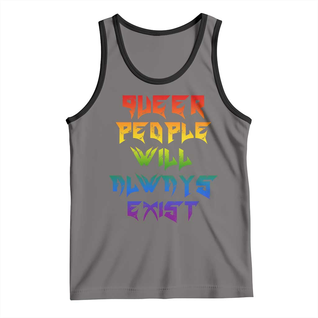 Queer Pride Tank Top Queer People Will Always Exist LGBTQIA Gay Ally - Wonder Print Shop