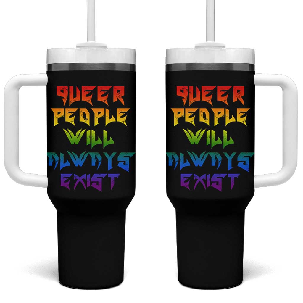 Queer Pride Tumbler With Handle Queer People Will Always Exist LGBTQIA Gay Ally - Wonder Print Shop
