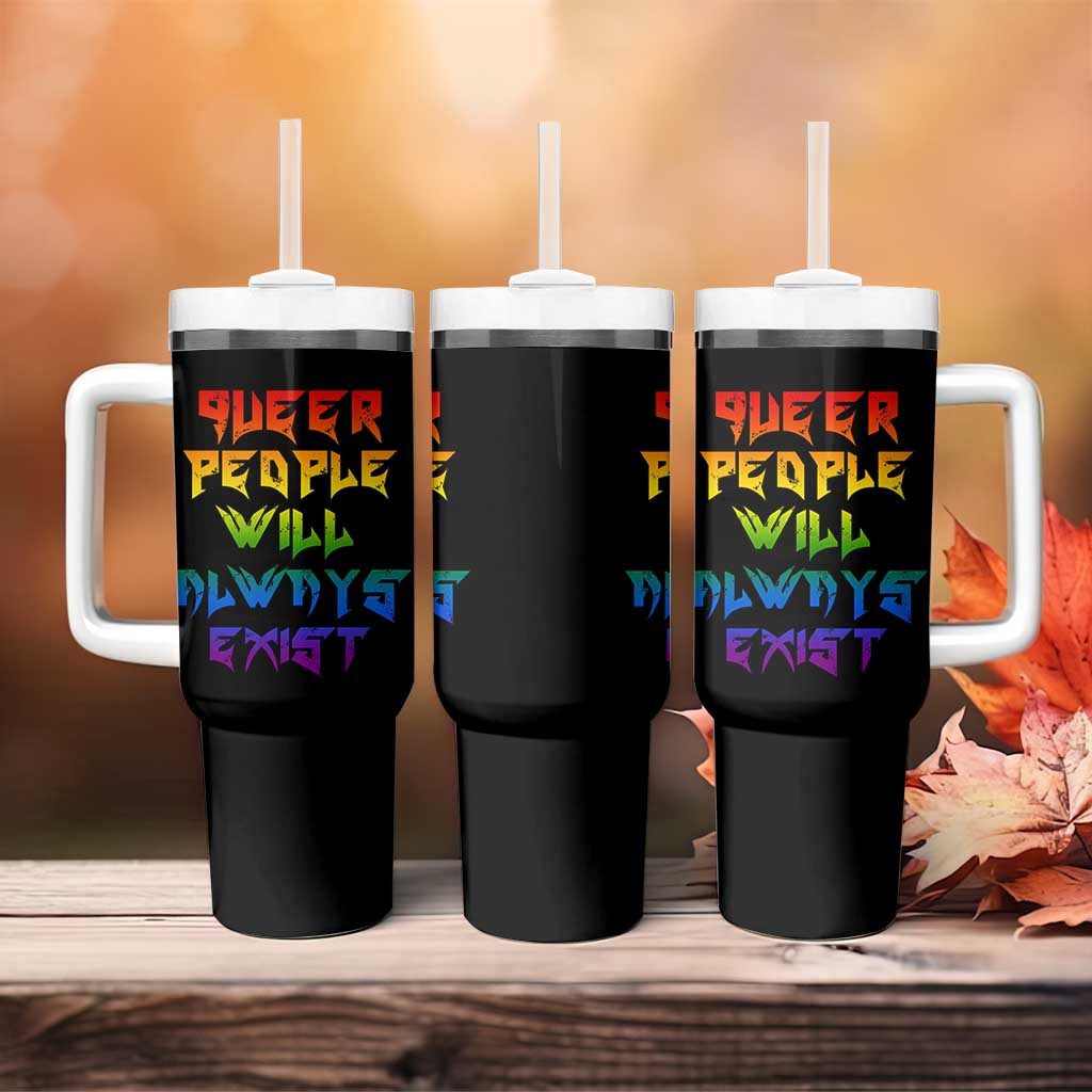 Queer Pride Tumbler With Handle Queer People Will Always Exist LGBTQIA Gay Ally - Wonder Print Shop