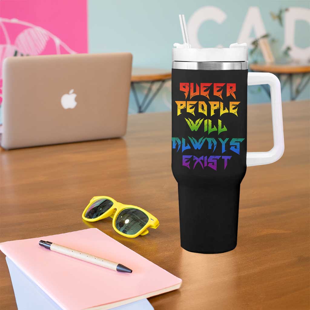 Queer Pride Tumbler With Handle Queer People Will Always Exist LGBTQIA Gay Ally - Wonder Print Shop