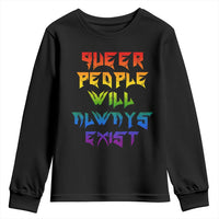 Queer Pride Youth Sweatshirt Queer People Will Always Exist LGBTQIA Gay Ally - Wonder Print Shop