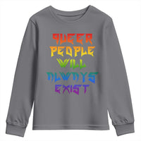 Queer Pride Youth Sweatshirt Queer People Will Always Exist LGBTQIA Gay Ally - Wonder Print Shop