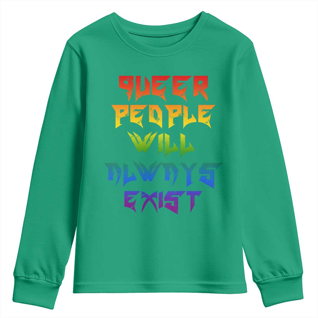 Queer Pride Youth Sweatshirt Queer People Will Always Exist LGBTQIA Gay Ally - Wonder Print Shop