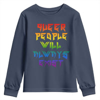 Queer Pride Youth Sweatshirt Queer People Will Always Exist LGBTQIA Gay Ally - Wonder Print Shop