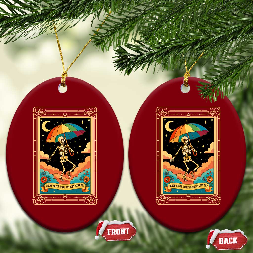 Shade Never Made Anybody Less Gay Ceramic Ornament Funny Skeleton Rainbow Pride Month - Wonder Print Shop