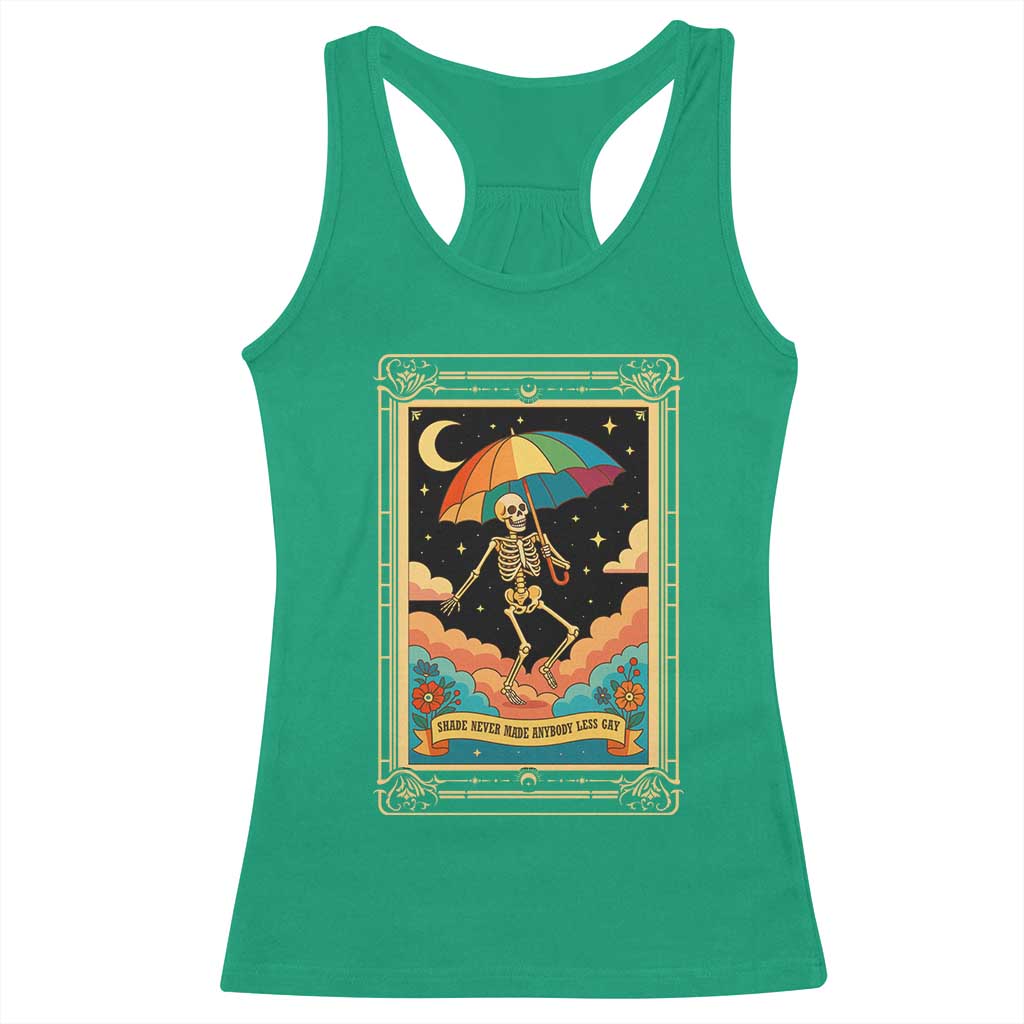 Shade Never Made Anybody Less Gay Racerback Tank Top Funny Skeleton Rainbow Pride Month - Wonder Print Shop