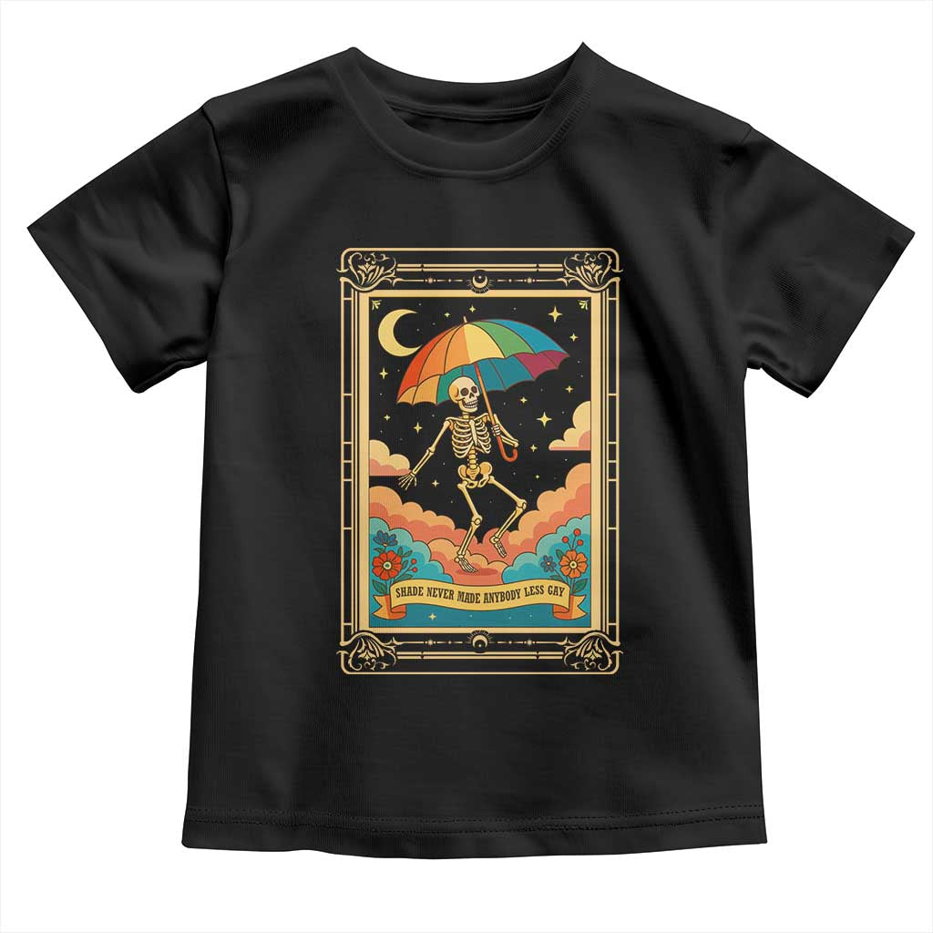 Shade Never Made Anybody Less Gay Toddler T Shirt Funny Skeleton Rainbow Pride Month - Wonder Print Shop