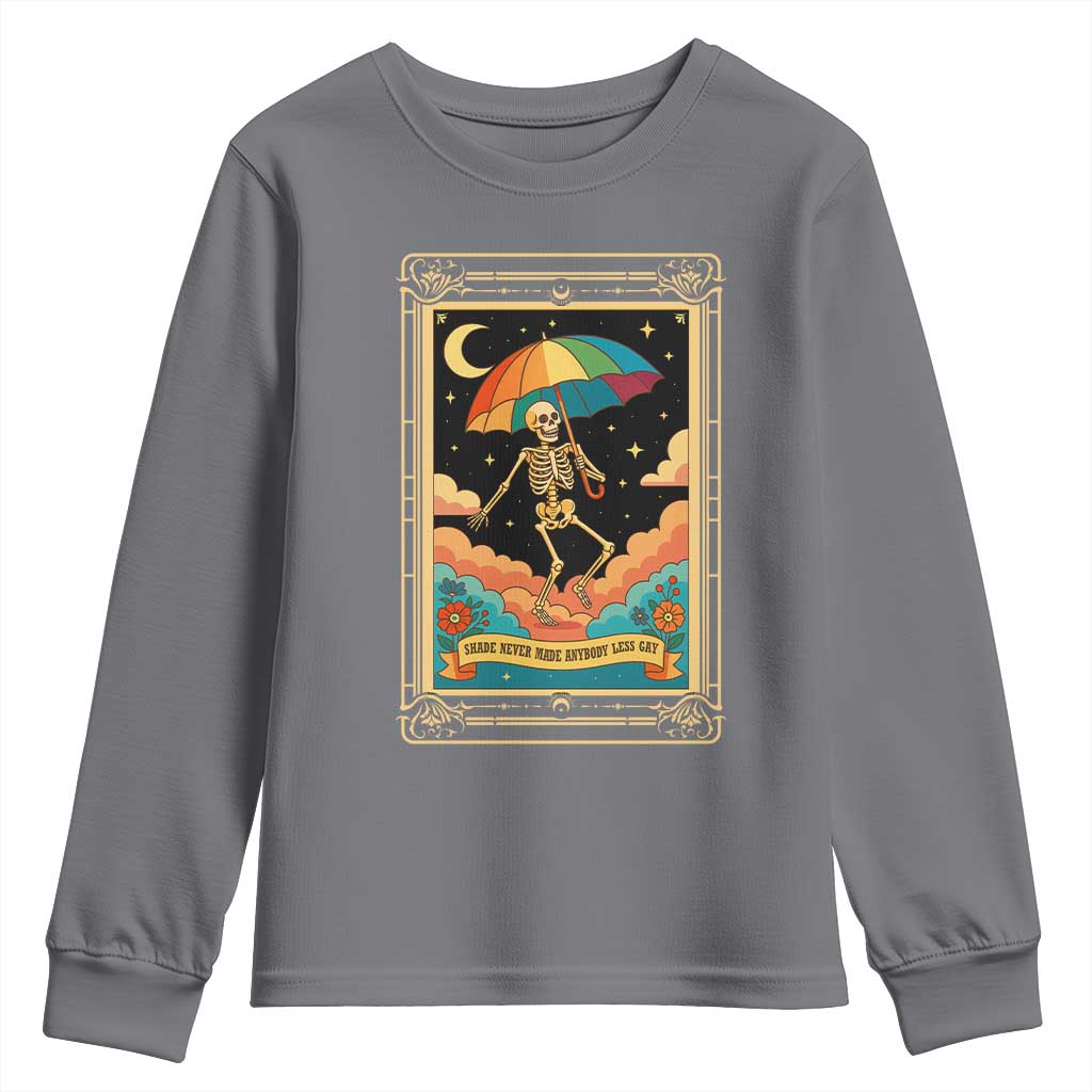 Shade Never Made Anybody Less Gay Youth Sweatshirt Funny Skeleton Rainbow Pride Month - Wonder Print Shop