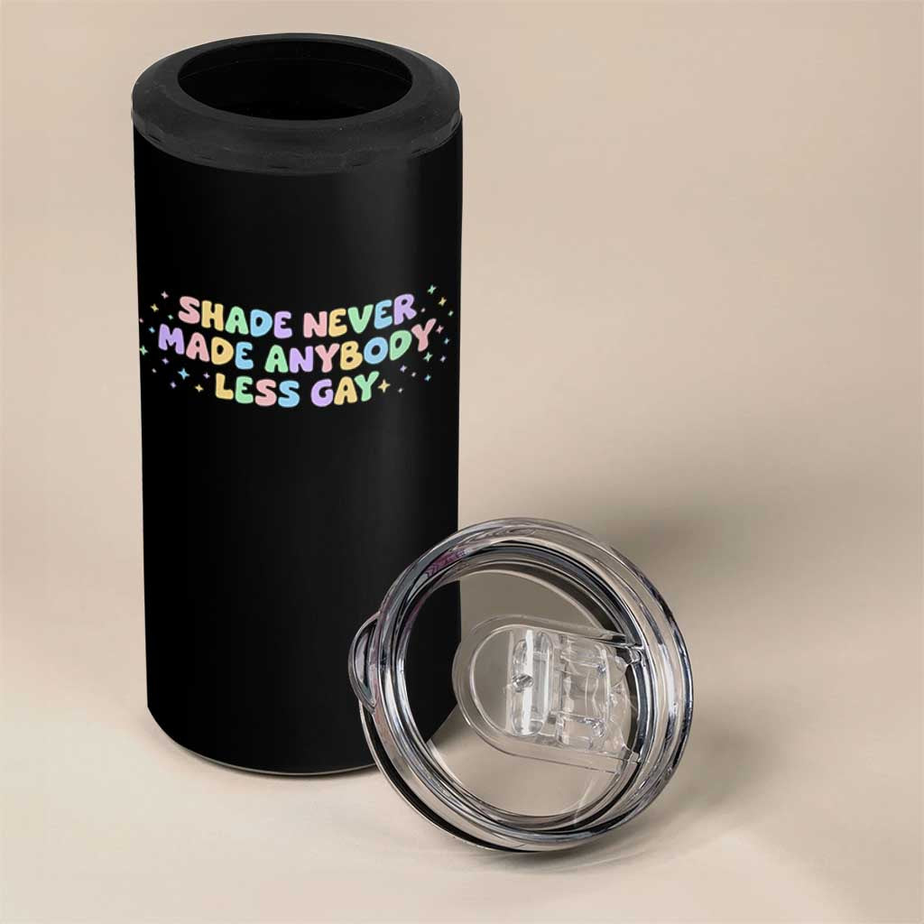 Shade Never Made Anybody Less Gay 4 in 1 Can Cooler Tumbler LGBTQ Pride - Wonder Print Shop