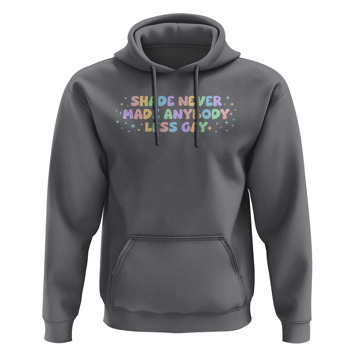 Shade Never Made Anybody Less Gay Hoodie LGBTQ Pride - Wonder Print Shop