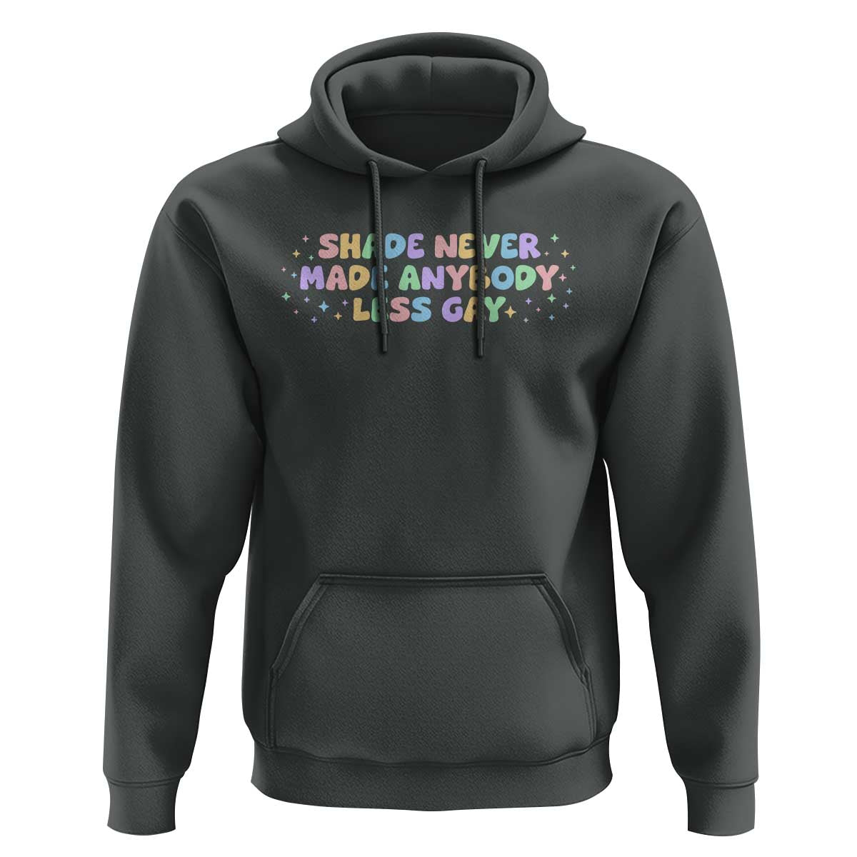 Shade Never Made Anybody Less Gay Hoodie LGBTQ Pride - Wonder Print Shop