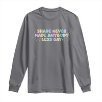 Shade Never Made Anybody Less Gay Long Sleeve Shirt LGBTQ Pride - Wonder Print Shop