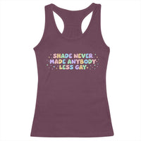 Shade Never Made Anybody Less Gay Racerback Tank Top LGBTQ Pride - Wonder Print Shop