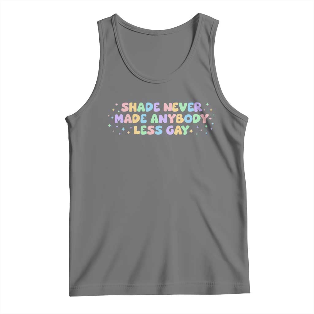 Shade Never Made Anybody Less Gay Tank Top LGBTQ Pride - Wonder Print Shop